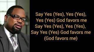 Hezekiah Walker  God Favoured Me extended version Lyrics [upl. by Daiz764]