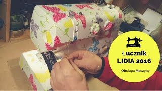 Łucznik Lidia 2016 obsługa funkcje maszyny do szycia oraz nawijanie nici na szpulkę [upl. by Sadira822]