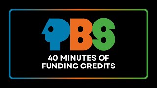 40 Minutes of PBS Funding Credits [upl. by Anyek512]