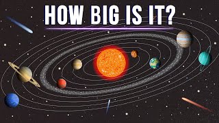 How Big Is Our Solar System And Will We Ever Be Able To Cross It [upl. by Fulbert]