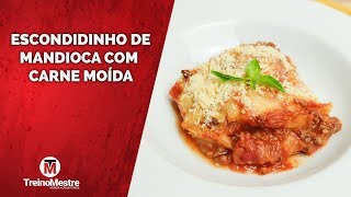 RECEITA FIT DE ESCONDIDINHO DE MANDIOCA COM CARNE MOÍDA [upl. by Nailuj]