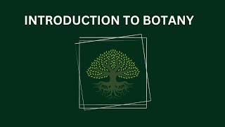 Introduction to BotanyPlant Sciences l Lecture1 l Basics of Botany [upl. by Luing]