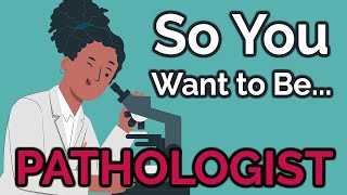 So You Want to Be a PATHOLOGIST Ep 34 [upl. by Enelyar]