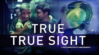 True True Sight The Documemetary [upl. by Batha]