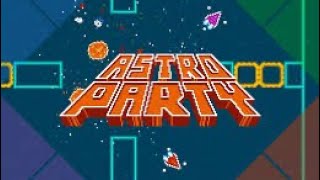 How to win Astro party [upl. by Nednerb289]