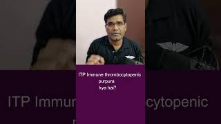 ITP kya hai Immune thrombocytopenic purpura [upl. by Ielarol413]