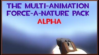 TF2 Multi Animation Force a Nature Pack Alpha v03 Showcase [upl. by Winson786]