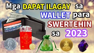 MGA DAPAT ILAGAY SA IYONG PITAKA O WALLET PARA SWERTEHIN SA 2023 [upl. by Solana]