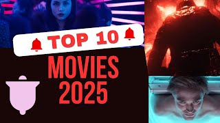 Top 10 Most Anticipated Movies of 2025 [upl. by Amaryllis]