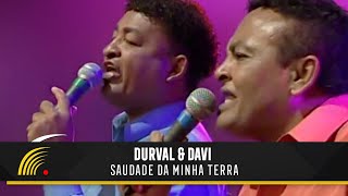 Durval amp Davi  Saudade Da Minha Terra  Marco Brasil 10 Anos [upl. by Alleuqram]