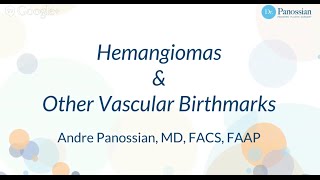 Webinar Series Hemangiomas amp Other Vascular Birthmarks [upl. by Lenehc]