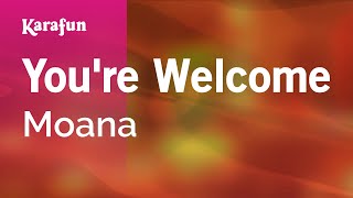 Youre Welcome  Moana  Karaoke Version  KaraFun [upl. by Alahs126]