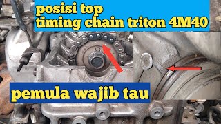 Posisi tanda top timing chain triton 4M40 wajib bagi pemula [upl. by Grania894]