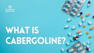 What is Cabergoline [upl. by Colburn917]