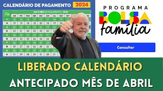 💥 LIBERADO O CALENDÁRIO DO BOLSA FAMÍLIA MÊS DE ABRIL ANTECIPADO NIS 12345 [upl. by Liw]