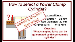 ⚡ Clamp calculation Air Cylinders SelectionRetracting [upl. by Naam]