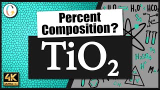 How to find the percent composition of TiO2 Titanium IV Oxide [upl. by Jodie]