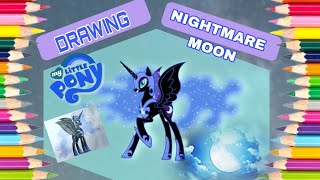 Drawing Nightmare Moon from My little PonyDesenhando Nightmare Moon de My little Pony [upl. by Fabrienne575]