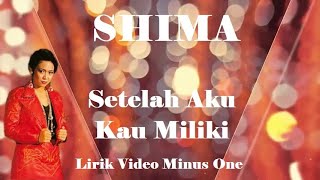 Shima Setelah Aku Kau Miliki m1 [upl. by Rhodie]