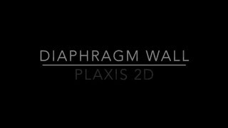 JSU PLAXIS 2D Diaphragm wall Tutorial [upl. by Ahsehyt]