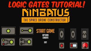 Nimbatus E35 Tutorial Logic Gates amp Mechanical Parts amp Sensors [upl. by Uzzial]