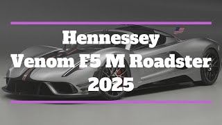 Hennessey Venom F5 M Roadster 2025 [upl. by Enrobialc]