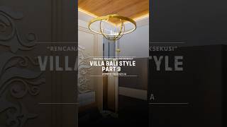 VILLA BALI STYLE PART 9 arsitek trending shortvideo interiordesign jasaarsitekbali [upl. by Sonny139]