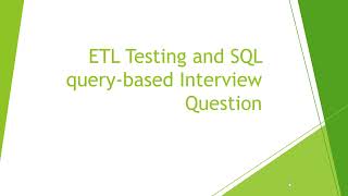 7 ETL Testing and SQL querybased Interview Questions [upl. by Kisor]