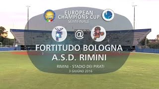 European Club Champions Cup 2016 Semifinal Rimini v Bologna [upl. by Amando]