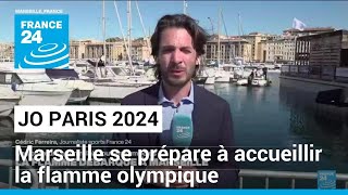 Marseille se prépare au débarquement de la flamme olympique • FRANCE 24 [upl. by Imaon]