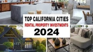 Is California Rental Property a Smart Investment in 2024 Top Cities to Consider [upl. by Sexela]