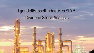 LyondellBasell Industries LYB Stock Analysis [upl. by Scever633]