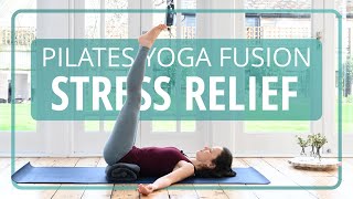 Pilates Yoga Fusion for Stress Relief  20 min [upl. by Elias]