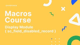 Scriptcase Macros Display Module  scfielddisabledrecord [upl. by Kumar295]