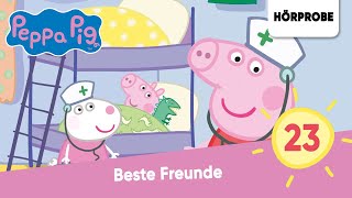 Peppa Pig Hörspiele Folge 23 Beste Freunde  Hörprobe zum Hörspiel Peppa Wutz [upl. by Adelaide981]