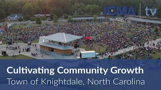 Town of Knightdale Cultivating Community Growth [upl. by Ynney960]