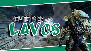 HOW TO FARM LAVOS  Warframe [upl. by Auhel398]