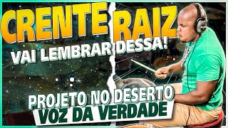 Josivaldo Santos  Projeto no Deserto  Voz da Verdade DrumCover [upl. by Natsirc]