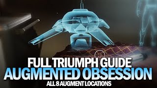 Augmented Obsession Triumph Guide Destiny 2 Beyond Light [upl. by Yhtak]