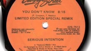 Serious Intention You Dont Know Limited Edition Special Remix  1984 [upl. by Etselec331]