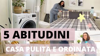 5 ABITUDINI PER UNA CASA PULITA  FRESCA amp ORDINATA  La mia routine casalinga  nelmondodiale 💚 [upl. by Milicent]