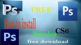 How To Install Photoshop CS6  photoshop cs6 free download [upl. by Nadler822]