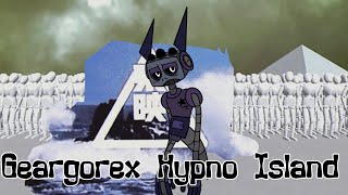 Geargorex  Hypno Island [upl. by Aderfla]