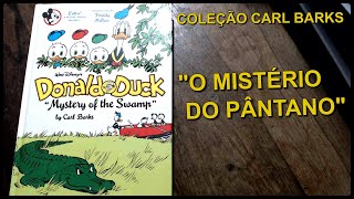 COLEÇÃO CARL BARKS  Mystery of the Swamp O Segredo do Pântano [upl. by Ib827]