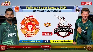 🔴Live LHQ vs ISU  1st Match PSL Live  Lahore Qalandars vs Islamabad United Live  cricketlive [upl. by Alyaj]