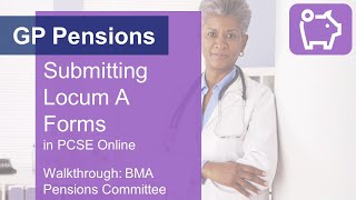 GP Pensions  Submitting Locum A Forms on PCSE Online [upl. by Isnam170]