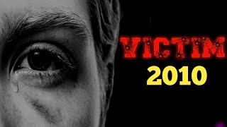 Victim 2010 Midnight Horror Movie [upl. by Silrak94]