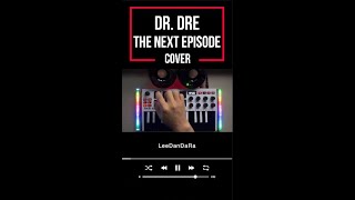 Dr Dre  The Next Episode  CoverAkai MPK mini [upl. by Debbee553]