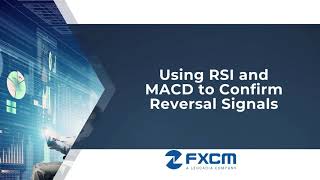 Using RSI and MACD to Confirm Reversal Signals [upl. by Ammadis]