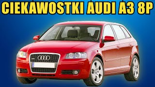 Ciekawostki Audi A3 8P😎 Nie mięliście pojęcia Sprawdź🔥 [upl. by Aicel]